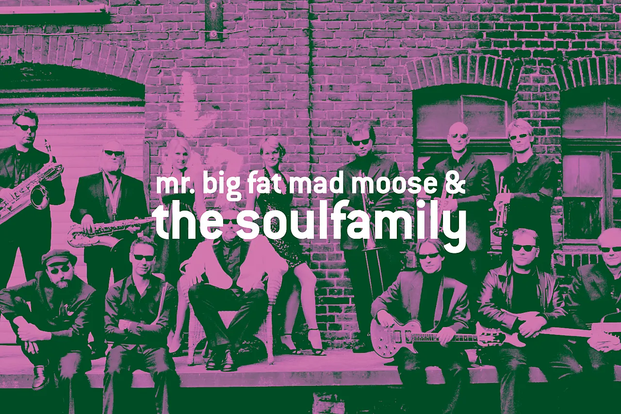Mr. Big Fat Mad Moose & The Soulfamily